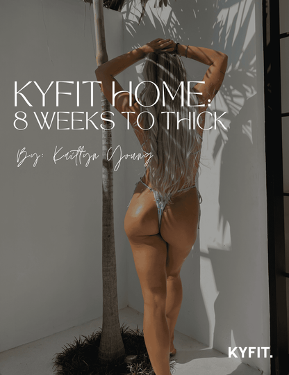 KYFIT HOME: GROW YOUR BOOTY AT HOME IN 8 WEEKS