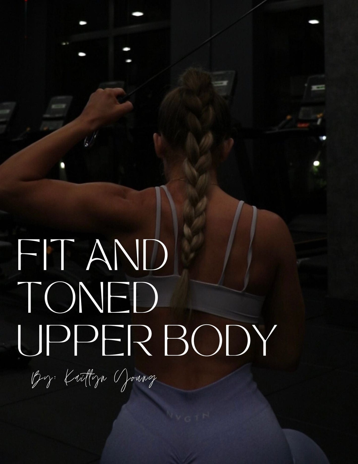 KYFIT UPPER: FIT AND TONED UPPER BODY PROGRAM